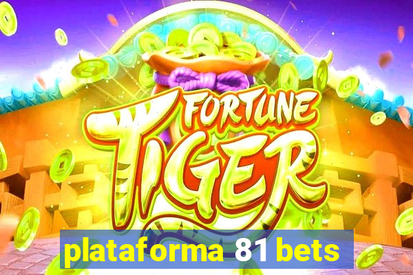 plataforma 81 bets